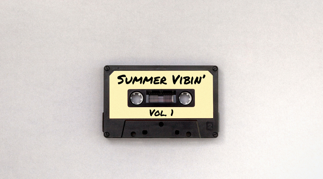 Playlist # 6 - Summer Vibin'