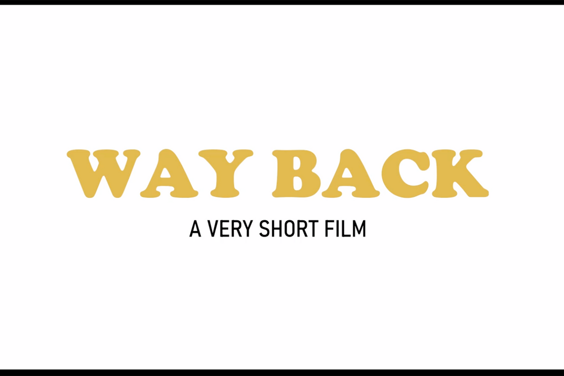 Way Back - A Very Short Film