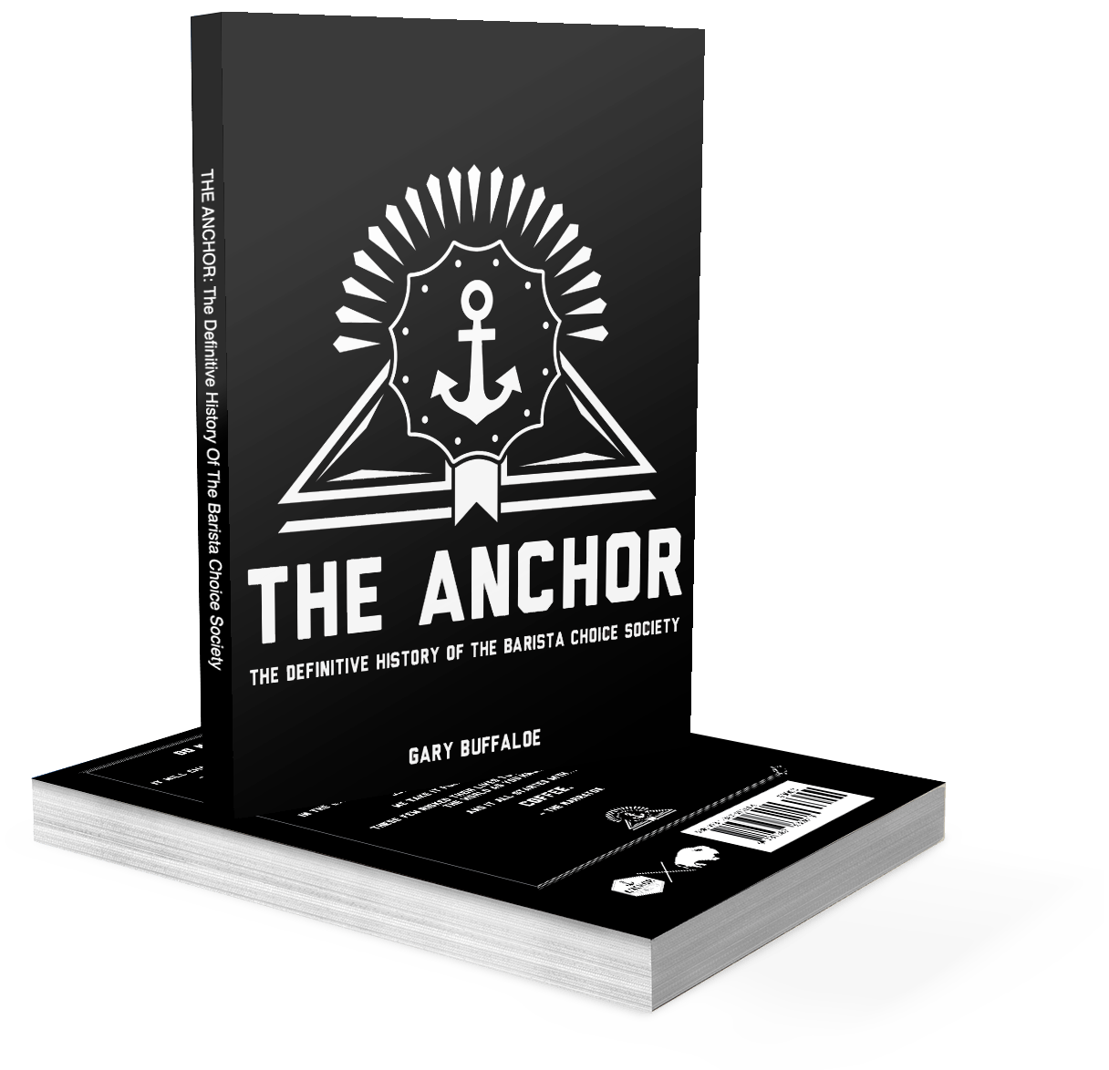 The Anchor: The Definitive History of the Barista Choice Society